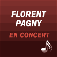 FLORENT PAGNY EN CONCERT - 55 TOUR 2017 2018 : Dates & Billets