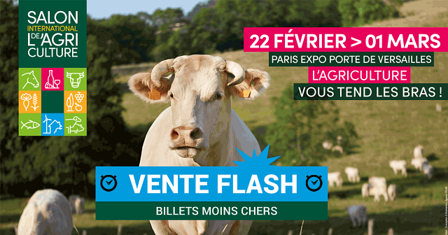 PROMO SALON DE L'AGRICULTURE 2020 : Vente Flash Billets -20%